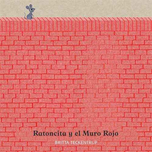 RATONCITA Y EL MURO ROJO (Hardcover)