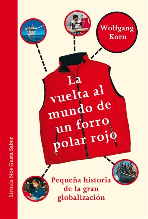 LA VUELTA AL MUNDO DE UN FORRO POLAR ROJO (Paperback)