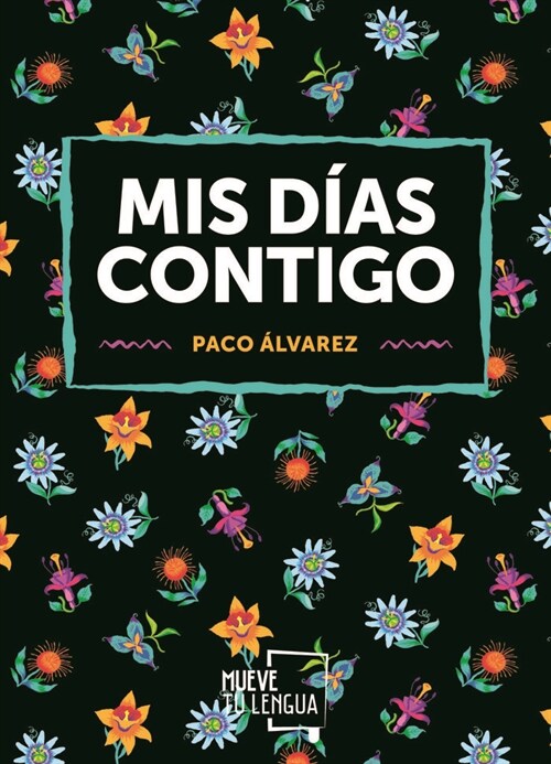 MIS DIAS CONTIGO (Paperback)
