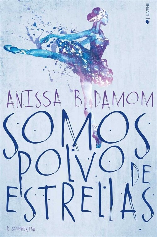 SOMOS POLVO DE ESTRELLAS (Paperback)