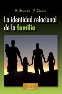 LA IDENTIDAD RELACIONAL DE LA FAMILIA (Paperback)