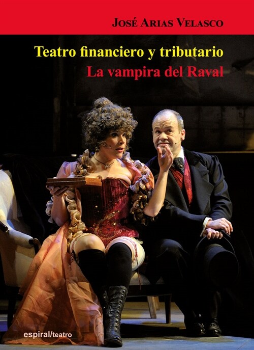 TEATRO FINANCIERO Y TRIBUTARIO. LAVAMPIRA DEL RAVAL (Paperback)