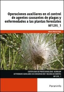 OPERACIONES AUXILIARES EN EL CONTROL DE AGENTES CAUSANTES DE PLAGAS YENFERMEDADES FORESTALES (Paperback)
