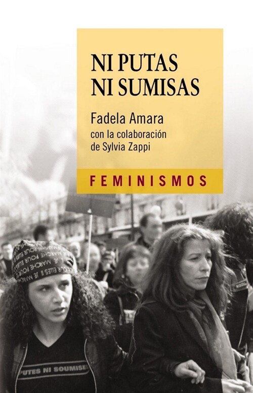 NI PUTAS NI SUMISAS (Paperback)