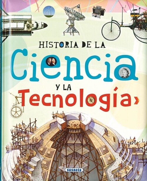 HISTORIA DE LA CIENCIA Y LA TECNOLOGIA (Hardcover)