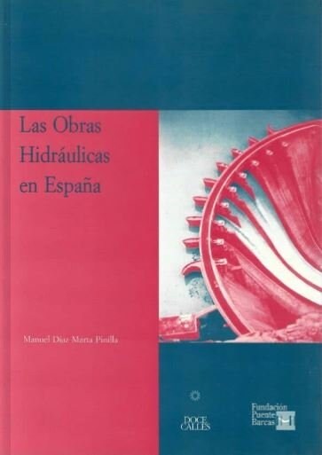 OBRAS HIDRAULICAS EN ESPANA (Paperback)