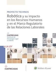 ROBOTICA Y SU IMPACTO EN LOS RECURSOS HUMANOS Y EN EL MARCO REGULATORIO DE LAS RELACIONES LABORALES (Paperback)