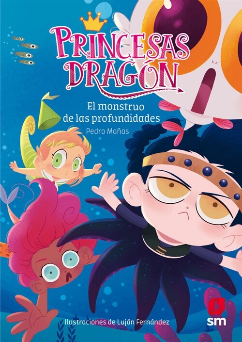 PRINCESAS DRAGON: EL MONSTRUO DE LAS PROFUNDIDADES (Other Book Format)