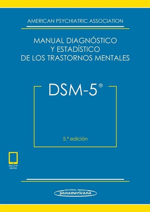 DSM-5. MANUAL DIAGN¢STICO Y ESTADISTICO DE LOS TRASTORNOS MENTALES (INCLUYE ACCESO A EBOOK) (Paperback)