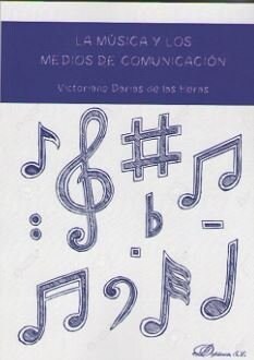 LA MAºSICA Y LOS MEDIOS DE COMUNICACIA³N (Paperback)