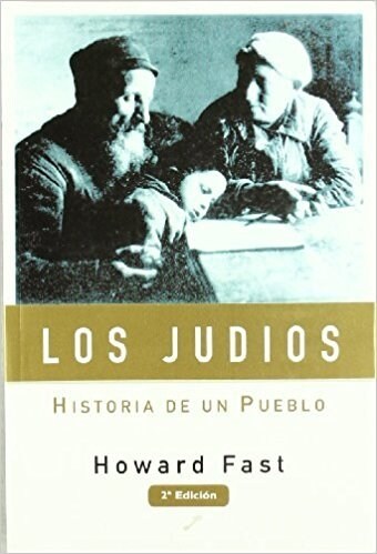 LOS JUDIOS: HISTORIA DE UN PUEBLO (Paperback)