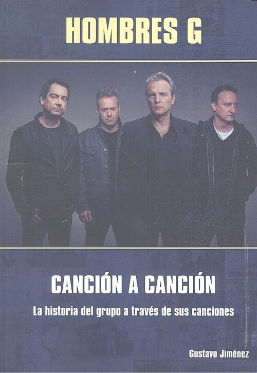 HOMBRES G CANCION A CANCION (Paperback)