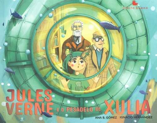 JULES VERNE E O PESADELO DE XULIA (Hardcover)