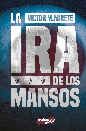 LA IRA DE LOS MANSOS (Paperback)