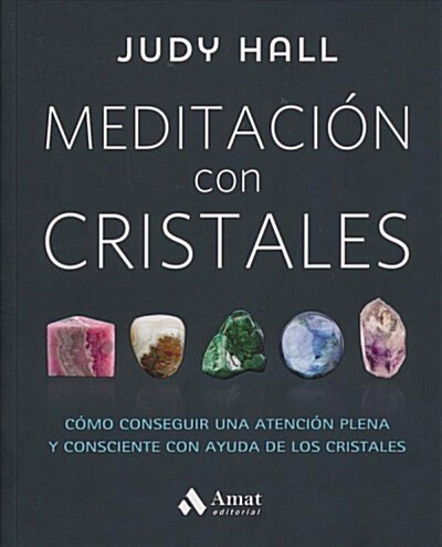 MEDITACION CON CRISTALES (Paperback)