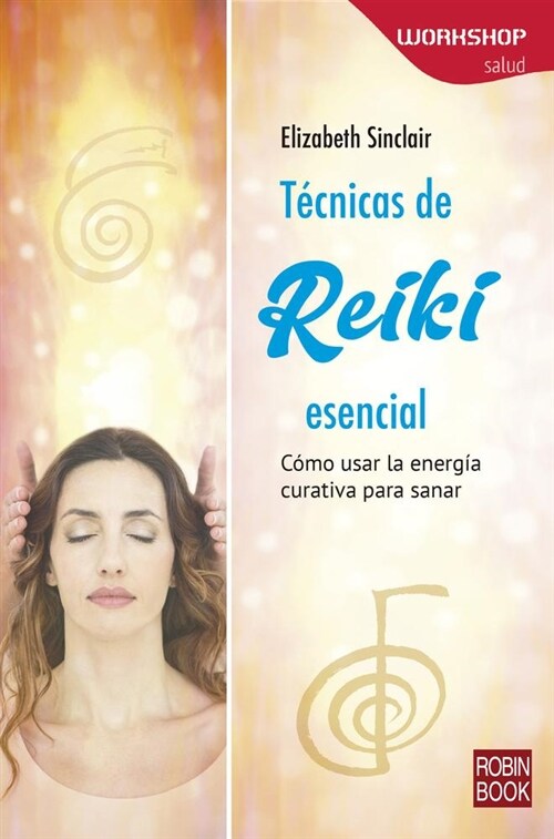 T?nicas de Reiki: C?o Usar La Energ? Curativa Para Sanar (Paperback)