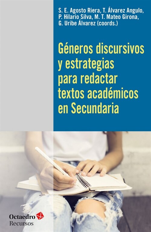 GENEROS DISCURSIVOS Y ESTRATEGIAS PARA REDACTAR TEXTOS ACADEMICOS EN SECUNDARIA (Book)