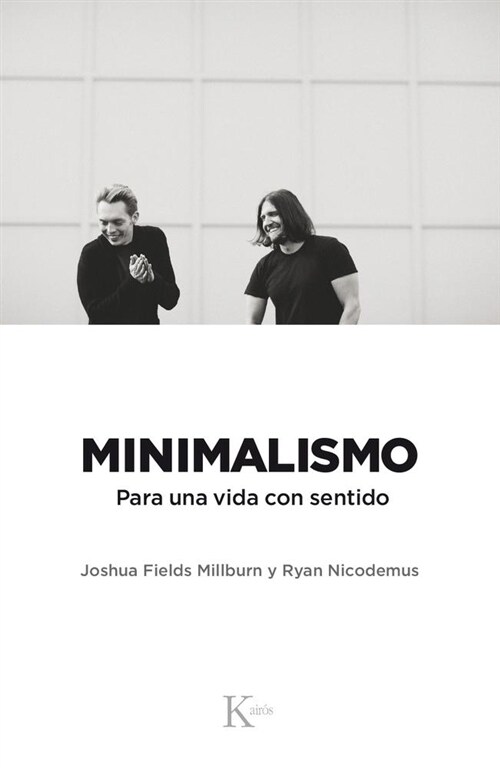Minimalismo: Para Una Vida Con Sentido (Paperback)