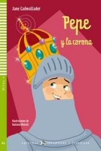 PEPE Y LA CORONA (+CD) (NIVEL 4) (Paperback)