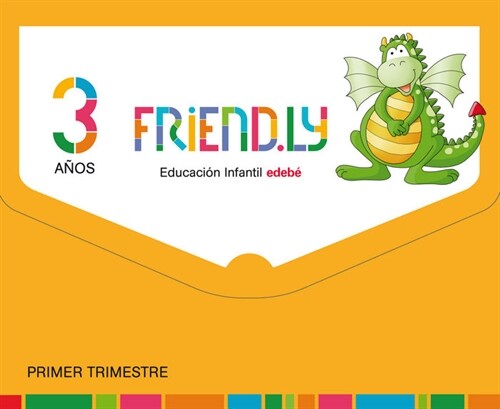 FRIEND.LY 3 ANOS PRIMER TRIMESTRE (Other Book Format)