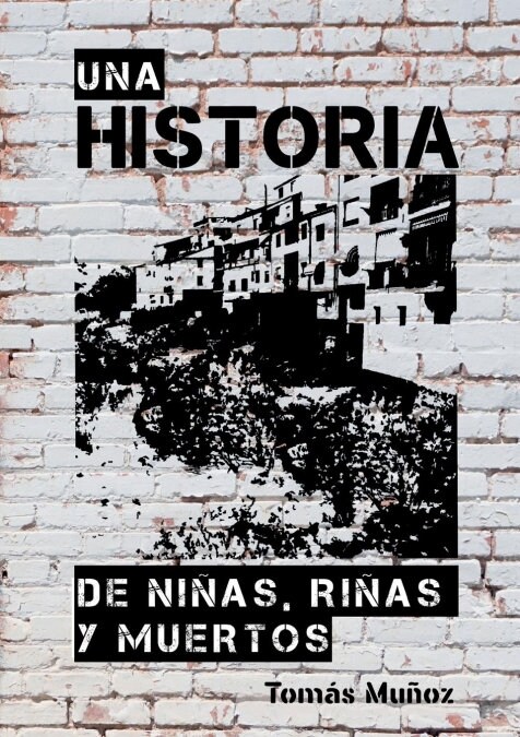 Una Historia de Ni?s, Ri?s Y Muertos (Paperback, Revised)