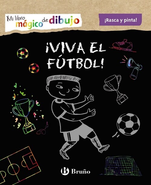 MI LIBRO MAGICO DE DIBUJO.  VIVA EL FUTBOL! (Book)