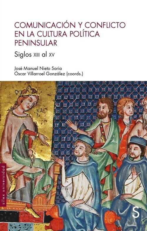 COMUNICACION Y CONFLICTO EN LA CULTURA POLITICA PENINSULAR (Book)