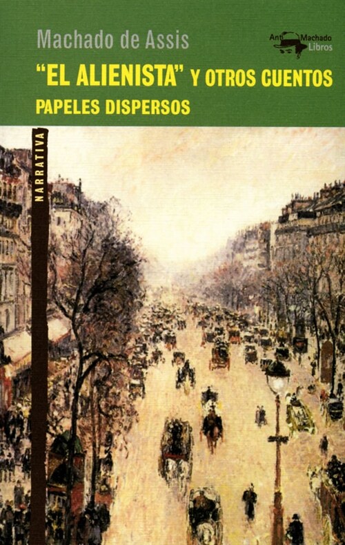 EL ALIENISTA Y OTROS CUENTOS (Paperback)