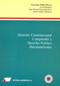 DERECHO CONSTITUCIONAL COMPARADO YDERECHO POLITICO IBEROAMERICANO (Paperback)