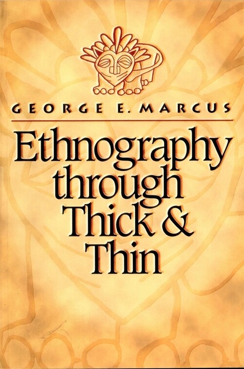 Ethnography Through Thick and Thin (Hardcover)