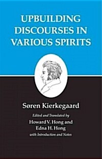 Upbuilding Discourses in Various Spirits (Hardcover)