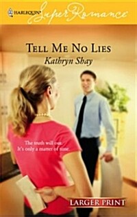 Tell Me No Lies (Mass Market Paperback, LGR)