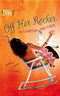 Off Her Rocker (Mass Market Paperback)
