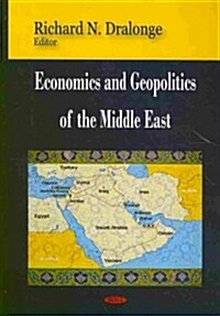 Economics and Geopolitics of the Middle East (Hardcover)