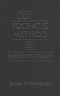 The Socratic Method of Psychotherapy (Hardcover)