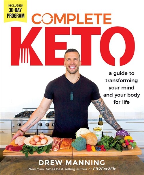 Complete Keto: A Guide to Transforming Your Body and Your Mind for Life (Hardcover)