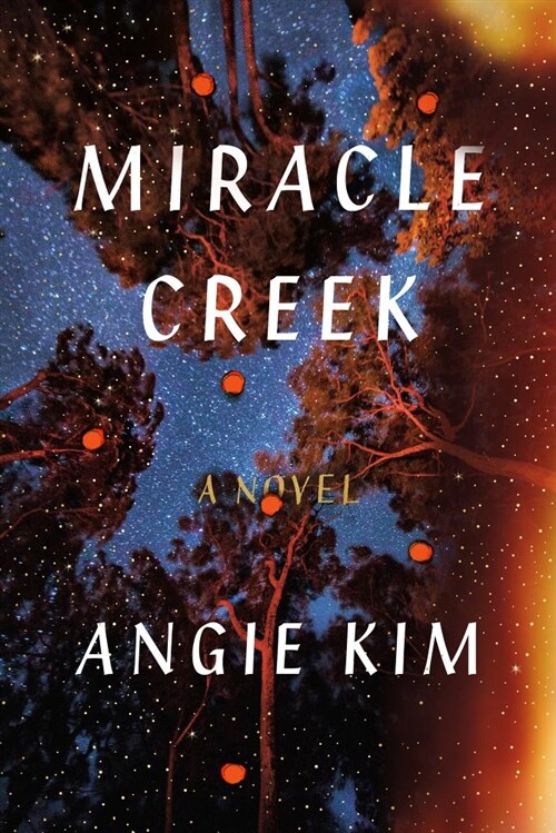 Miracle Creek (Hardcover)