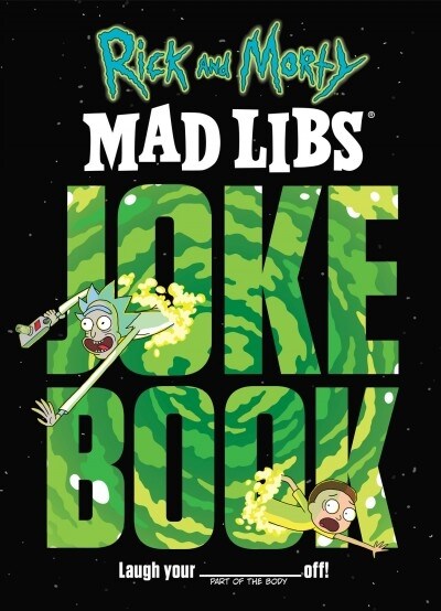 Rick and Morty Mad Libs Joke Book (Paperback, ACT, CSM)