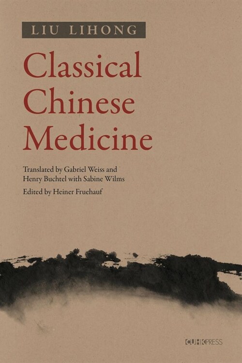 Classical Chinese Medicine (Hardcover)