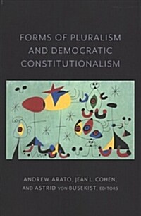 Forms of Pluralism and Democratic Constitutionalism (Paperback)