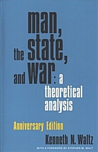 Man, the State, and War: A Theoretical Analysis (Hardcover, Anniversary)