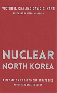 Nuclear North Korea: A Debate on Engagement Strategies (Hardcover, Revised and Upd)