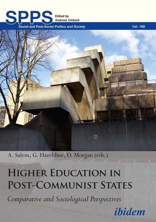 Higher Education in Post-Communist States. Comparative and Sociological Perspectives (Paperback)