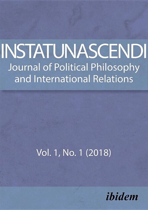 In Statu Nascendi. Journal of Political Philosophy and International Relations 2018/1 (Paperback)