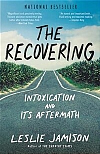 The Recovering: Intoxication and Its Aftermath (Paperback)