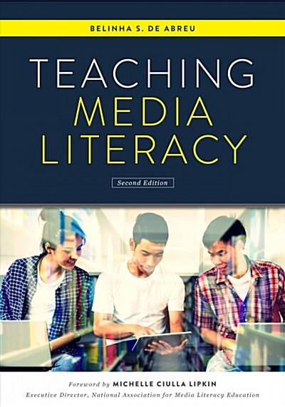 Teaching Media Literacy (Paperback, 2nd)