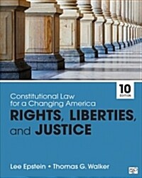 Constitutional Law for a Changing America: Rights, Liberties, and Justice (Paperback, 10)