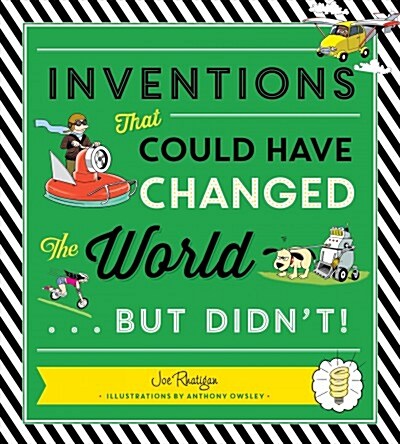 Inventions That Could Have Changed the World...But Didnt! (Paperback)