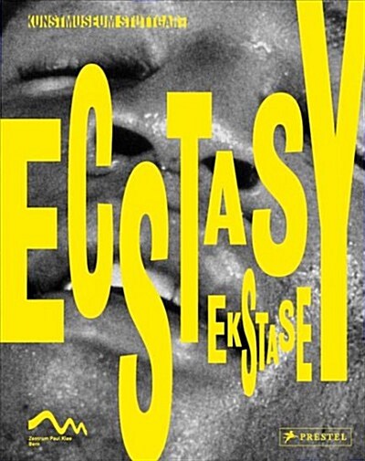 Ecstasy: In Art, Music and Dance (Hardcover)