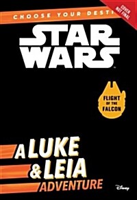Star Wars: A Luke & Leia Adventure: A Choose Your Destiny Chapter Book (Paperback)